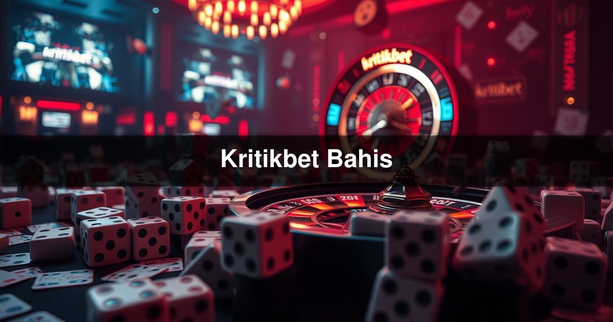 Kritikbet Bahis