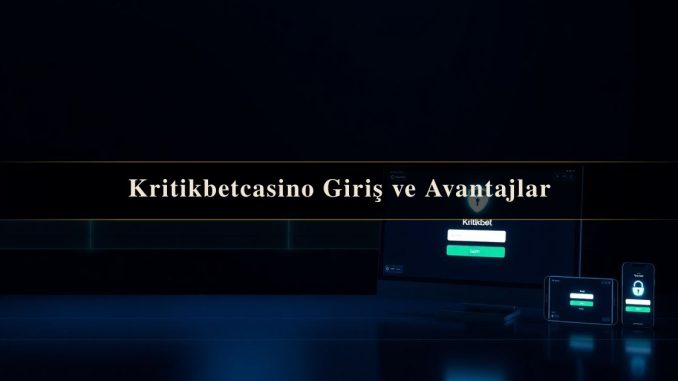 Kritikbetcasino Giriş