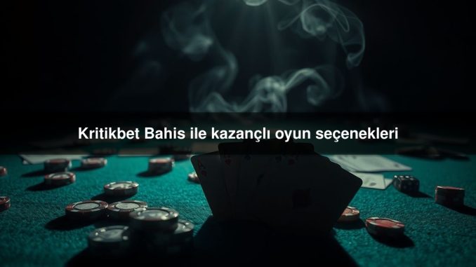 Kritikbet Bahis